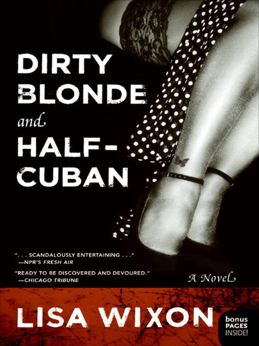 Title details for Dirty Blonde and Half-Cuban by Lisa Wixon - Wait list